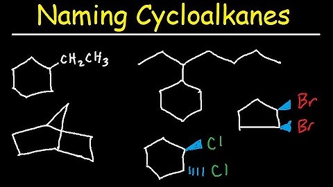 Naming Cycloalkanes With Substituents, Cis & Trans, Bicyclo Alkane Nomenclature