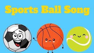 Sports Ball Song for Kids!! Learning Names of Sports Ball in English for Kids - Types of Balls!!!