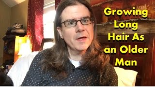 Growing Long Hair As an Older Man
