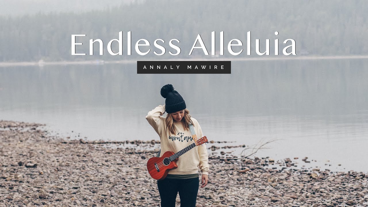 Endless Alleluia | Annaly Mawire | Acoustic