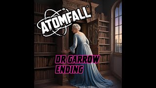 Atomfall - Ending Dr Garrow - Spoiler