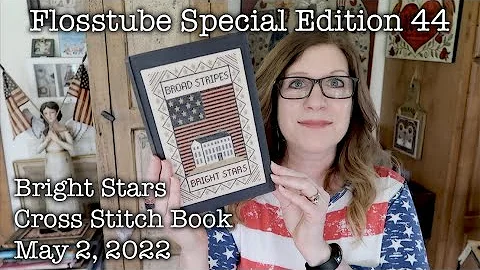 Flosstube Special Edition 44 - NEW Bright Stars Book