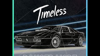 DANGER MODE - [ TIMELESS ] full album EP