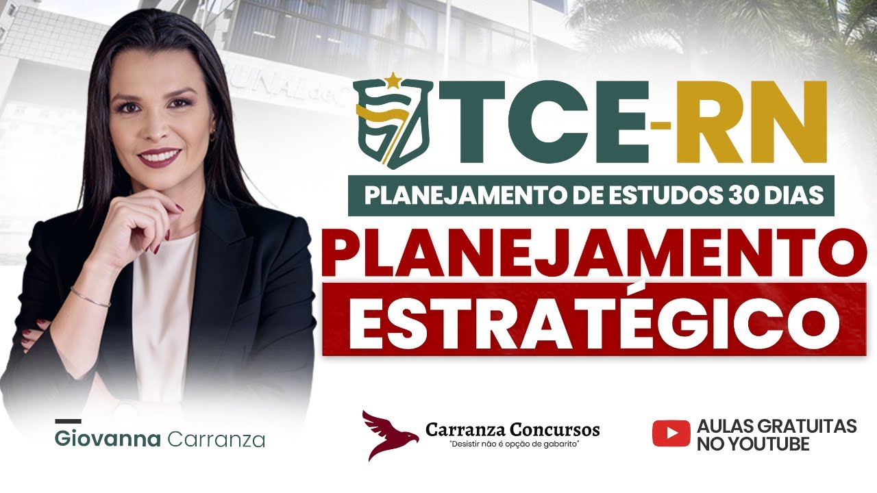 Concurso TCE-RN: Planejamento Estratégico para Aprovação | Dicas Essenciais para Concurseiros!