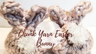 Chunky Yarn Easter Bunny DIY
