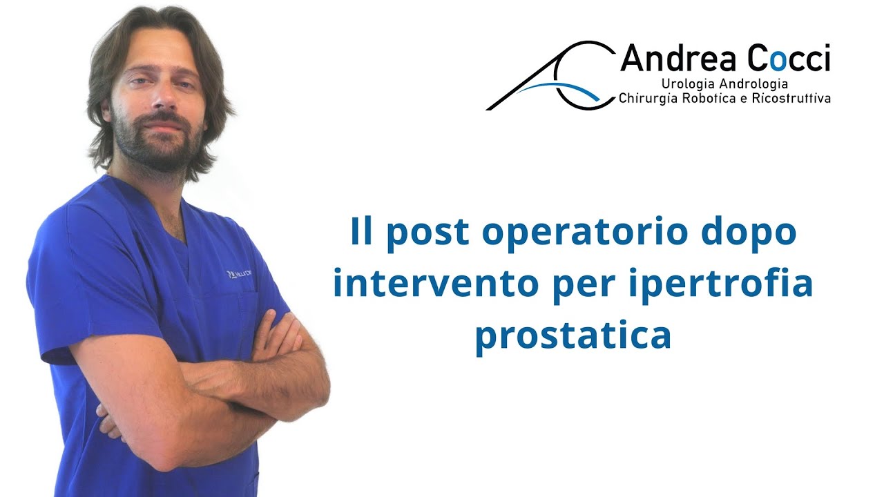 Il post operatorio dopo intervento per ipertrofia prostatica