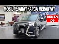 DENZA D9 MOBIL PERUSAK PASAR !! ALASAN KENAPA MOBIL INI LAKU KERAS !!