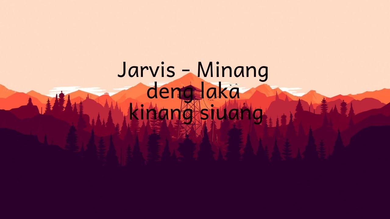 Jarvis - Minang Deng Laka Kinang Siuang Lyrics In English Jarvis - minang deng laka kinang siuang magyarul - YouTube