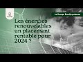 Les nergies renouvelables un placement rentable pour 2024 