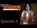 The Division Resurgence Episode 4 "Comms Online"