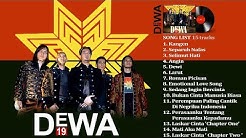Lagu Terbaik dari DEWA 19 - Hits Tahun 2000an  - Durasi: 1:02:30. 