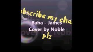 Baba song ..covered by nobel..