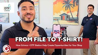 From File To T-Shirt How Grimco Dtf Station Help Create Opportunities For Your Shop