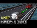 Distancias seguras al conducir - 1a parte