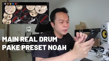 AKHIRNYA MAIN REAL DRUM ! PAKAI PRESET DRUM NOAH