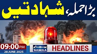 Attack in Kpk | Multiple Soldiers Martyred | 09 PM Samaa News Headlines | 28 June 2025 | Samaa TV