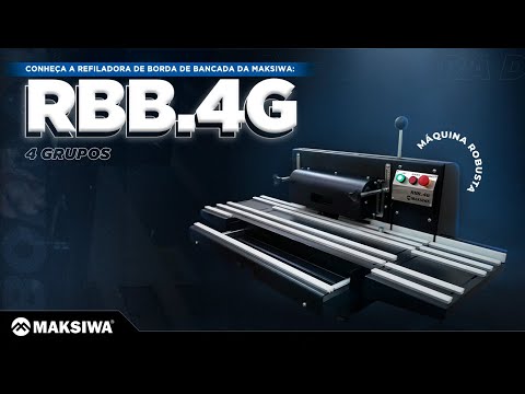 Refiladora de Borda RBB.4G - 4 Grupos de Trabalho - Destopo, Refila, Raspa e Pule!
