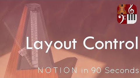 Layout Control—PreSonus Notion in 90 Seconds