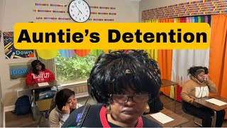 Auntie’s Detention