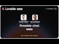 lovable shipped - ep 04 - fireside chat w/ jonah salita and tim guiteras