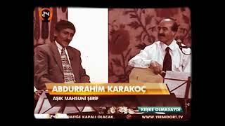 Âşık Mahsuni Şerifin Abdurrahim Karakoça Yazdığı Şiir