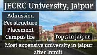 JECRC University, Jaipur, admissions, fee structure, placement, most expensive university in jaipur.