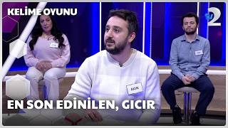 En son edinilen, gıcır | Kelime Oyunu