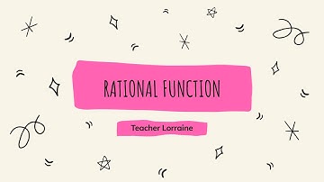 Rational Function || General Mathematics