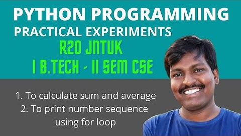 python Programming Lab || 1. To Print Sum and Average || 2. To print number sequence using for loop