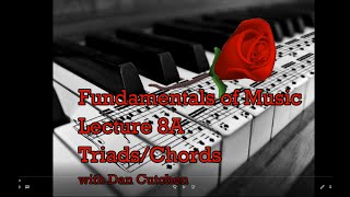 Fundamentals of Music: Lecture 8A-Triads/Chords