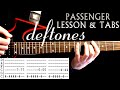 Deftones passenger guitar lesson  guitar tabs  guitar tutorials  guitar riffs  tab cover