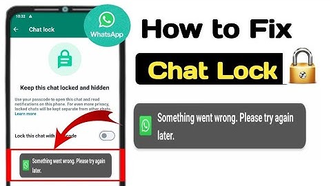 How to fix whatsapp chat lock something went wrong problem|| something went wrong please try again