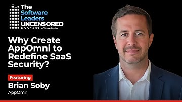 Brian Soby, co-founder & CTO of App Omni, on SaaS Security, Zero Trust Gaps & Building AI-Ready Apps