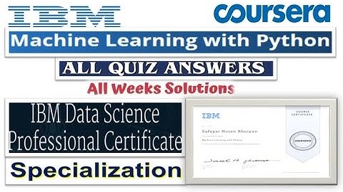 Machine Learning with Python | All Quiz Answers | IBM Data Science | Coursera