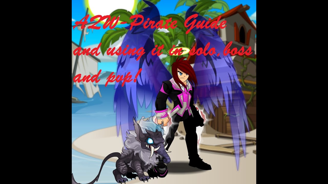 AQW-Pirate class Full Guide (included solo, boss battle, pvp, enhancement, etc. )