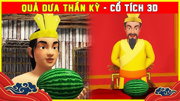 QUẢ DƯA THẦN KỲ trọn bộ🌻🌷Cổ Tích 3D Tết 2023 Mới Nhất💕BÀI HỌC CUỘC SỐNG THVL - QUÀ TẶNG CUỘC SỐNG