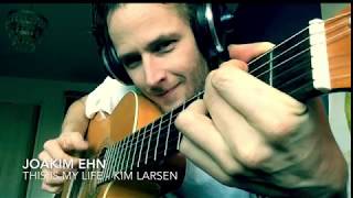 This is my life - Kim Larsen [Cover by a Swede]