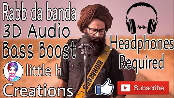 3D Audii Bass Boost Rabb Da banda:-Ahen ft.Gurmoh (Little h Creations)