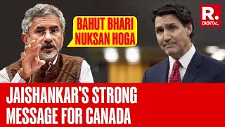 EAM Jaishankar Sends Strong Message For Canada