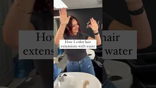 Coloring hair with water🤯 How I color hair extensions #haircolor #haircolortips