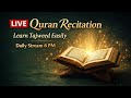 🔴 Live Online Quran Recitation & Tajweed Classes | Learn Tajweed Rules | 6:00 PM