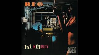 REO Speedwagon - Hi Infidelity (Full Album)