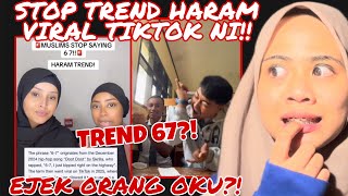 Download lagu STOP TREND HARAM VIRAL TIKTOK NI‼️ TREND 67?! EJEK ORG 0KU?!