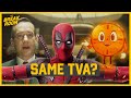 Is deadpool meeting the same tva  deadpool lingering questions and marvel trivia