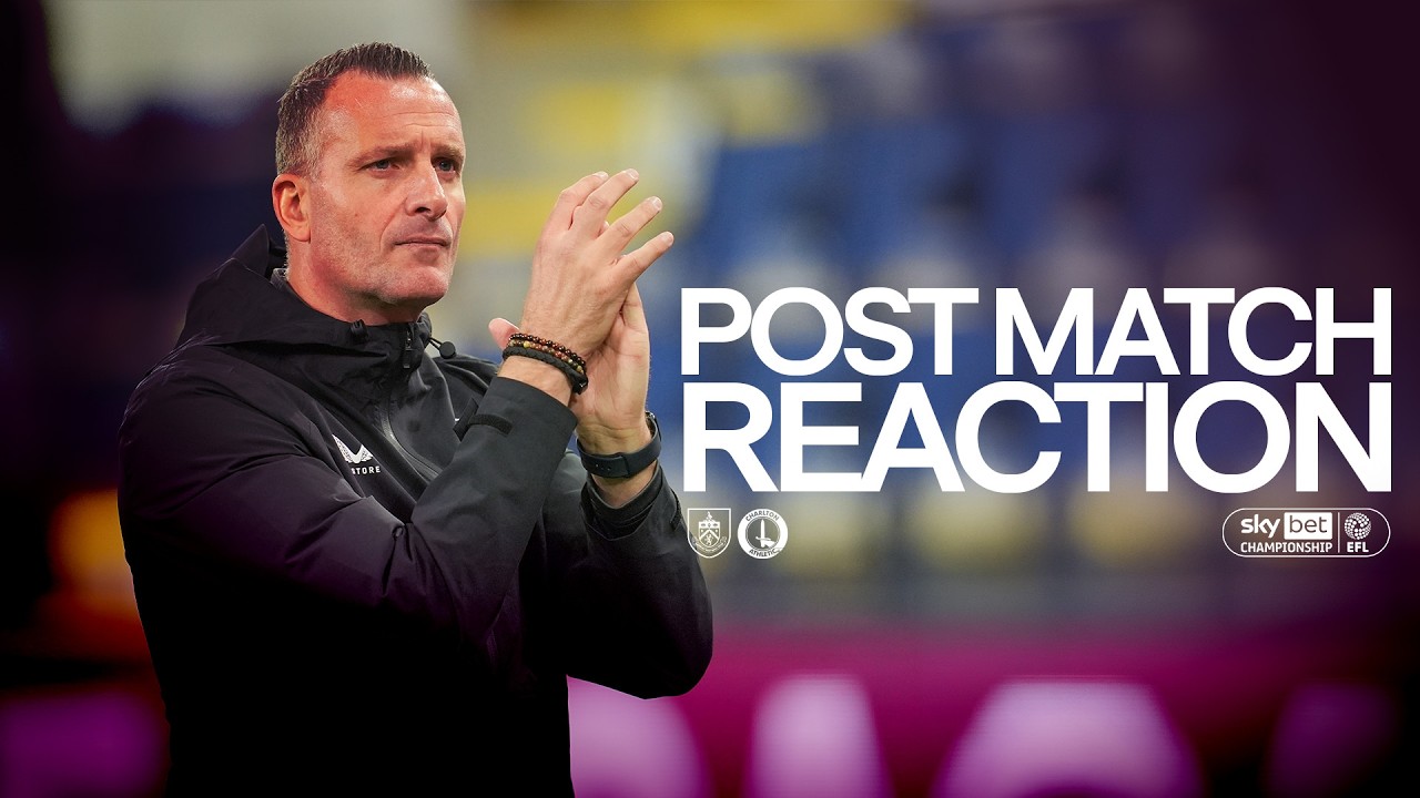 Hayen Reflects On Draw Against Charlton | REACTION | Burnley 2-2 Charlton Athletic