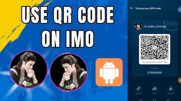 Imo QR Code New Future 2025 | How To Use Imo QR Code