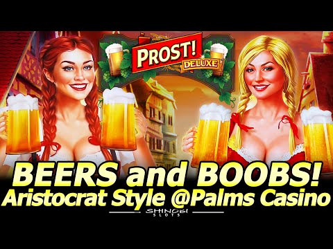 Beers and Boobs, Aristocrat Style! Prost Deluxe Slot Comeback in 1st Attempt at Palms in Las Vegas!