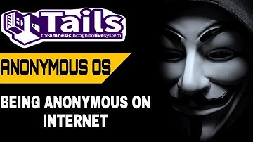 TAILS OS | TAILS OS EXPLAINED IN HINDI | HOW TO BE ANONYMOUS ON INTERNET | WHY TO USE TAILS OS?
