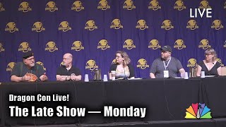 The Late Show — Monday @ Dragon Con 2019