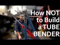 DIY Tube Bender Build - First Step for Making a Roll Cage